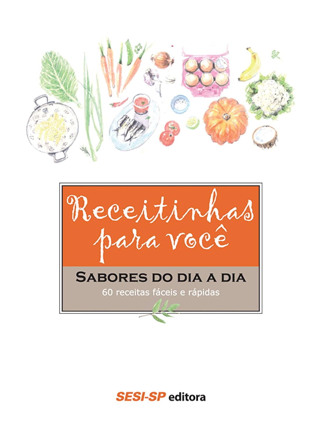 Receitinhas para você - Sabores do dia a dia (Alimente-se bem) baixar livro de graça