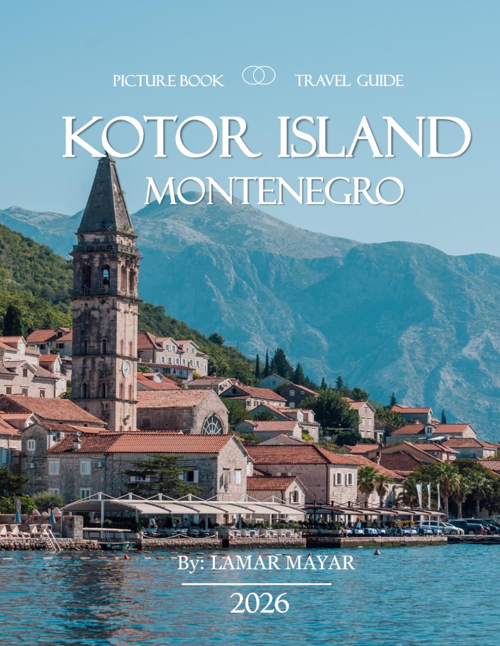 Kotor Island, Montenegro: Wonderful pictures that give you an idea of an amazing country, the style of buildings, castles, etc., for all travel lovers. baixar o livro de graça