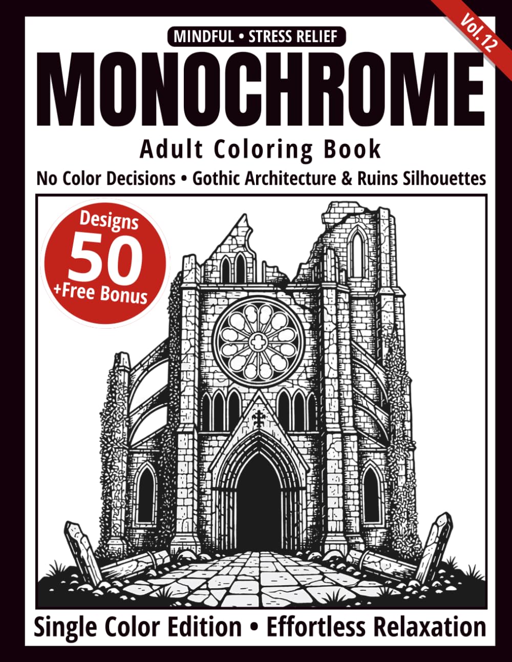 capítulo por capítulo baixar Monochrome Adult Coloring Book: 50 Gothic Architecture & Ruins Silhouettes in Black and White — Easy Single-Color Designs for Relaxation and Mindfulness