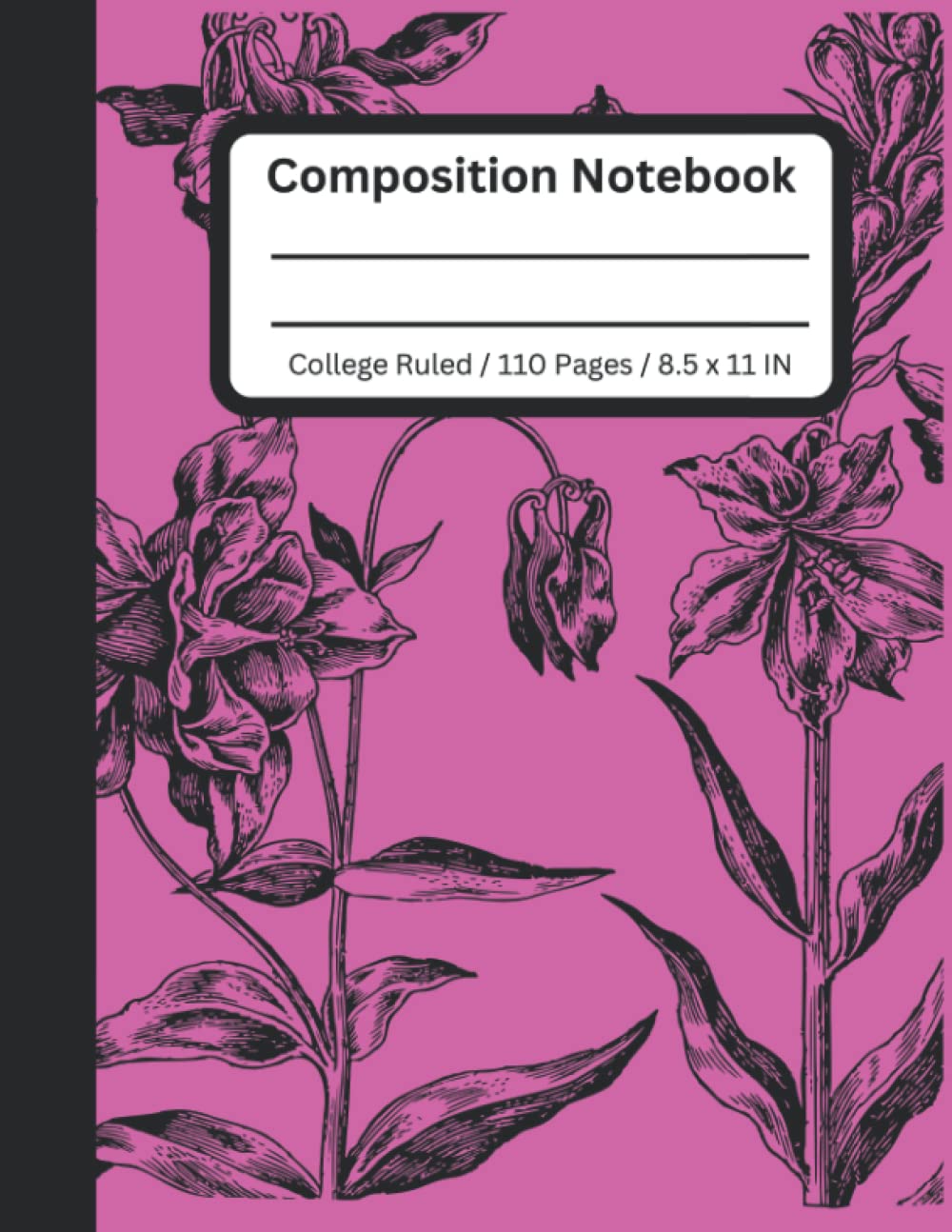 Black On Pink Sketched Flowers Composition Notebook: College Ruled Floral Pink Vintage 110 Page Notebook. Lined For Taking Notes at Home, Office, All Other Writing Needs (8.5x11", 110 Pages) baixar o livro de graça