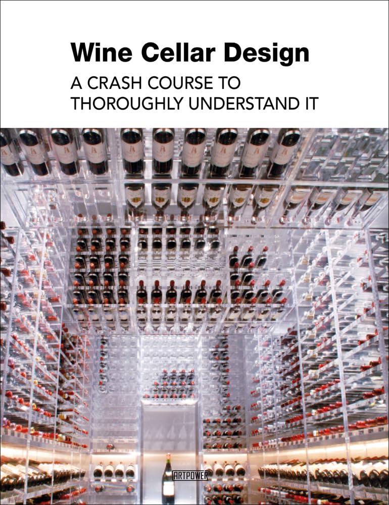 Wine Cellar Design: A Crash Course to Thoroughly Understand It baixar livro de graça
