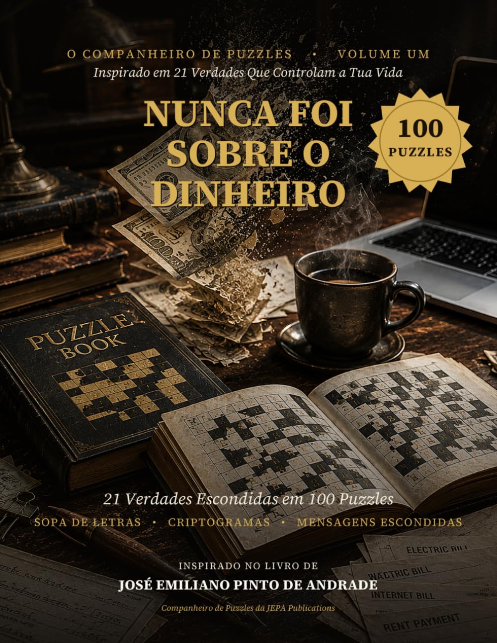 capítulo por capítulo baixar Nunca Foi Sobre o Dinheiro — O Companheiro de Puzzles, Volume Um: 21 Verdades Escondidas em 100 Puzzles (Portuguese Edition)