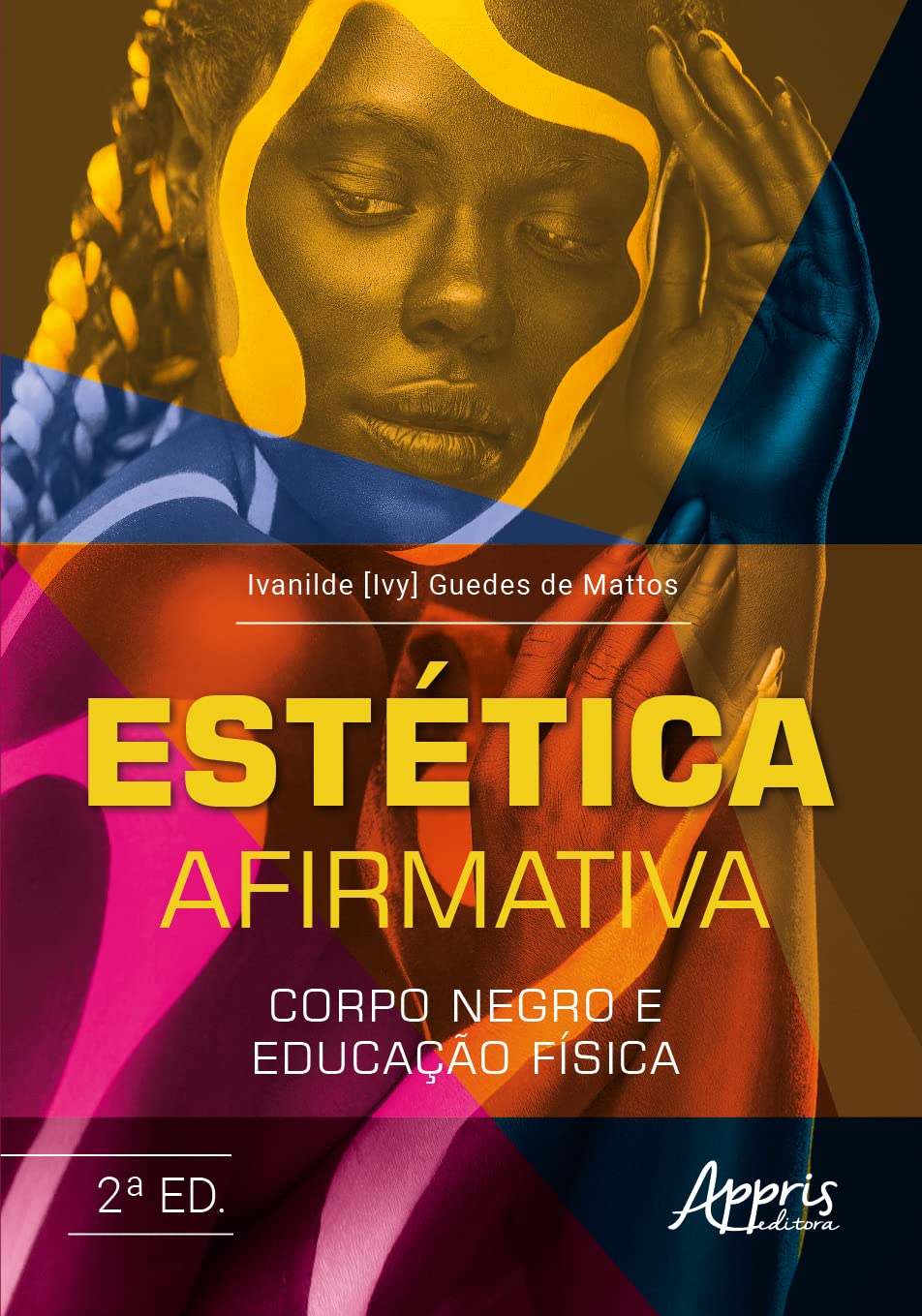 Estética Afirmativa: Corpo Negro e Educação Física baixar livro de graça