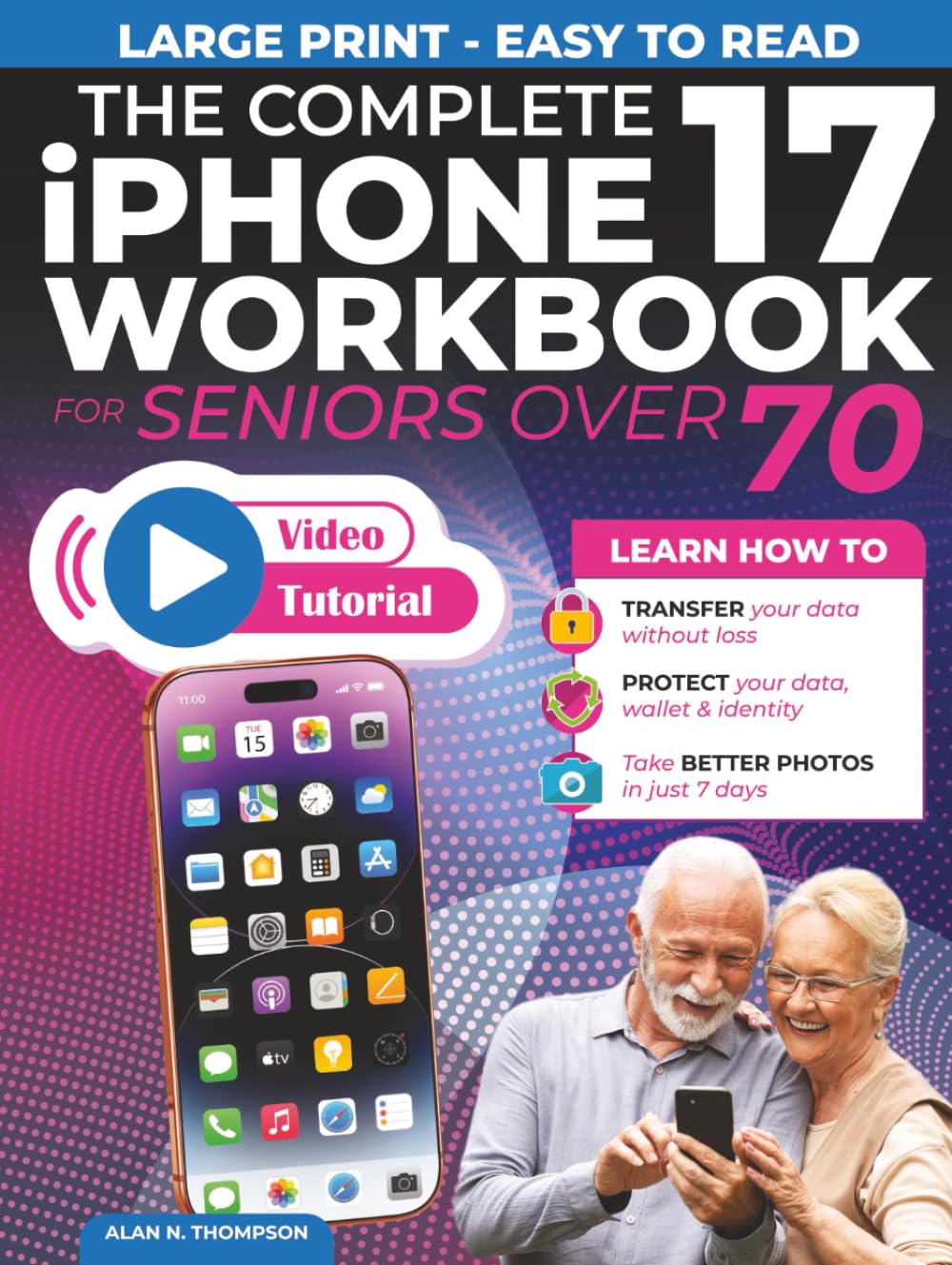 capítulo por capítulo baixar The Complete iPhone 17 Workbook for Seniors Over 70: Protect Your Privacy, Avoid Scams, and Take Better Pro Camera Photos in 7 Days - Large Text, Easy Steps, Low Vision Friendly