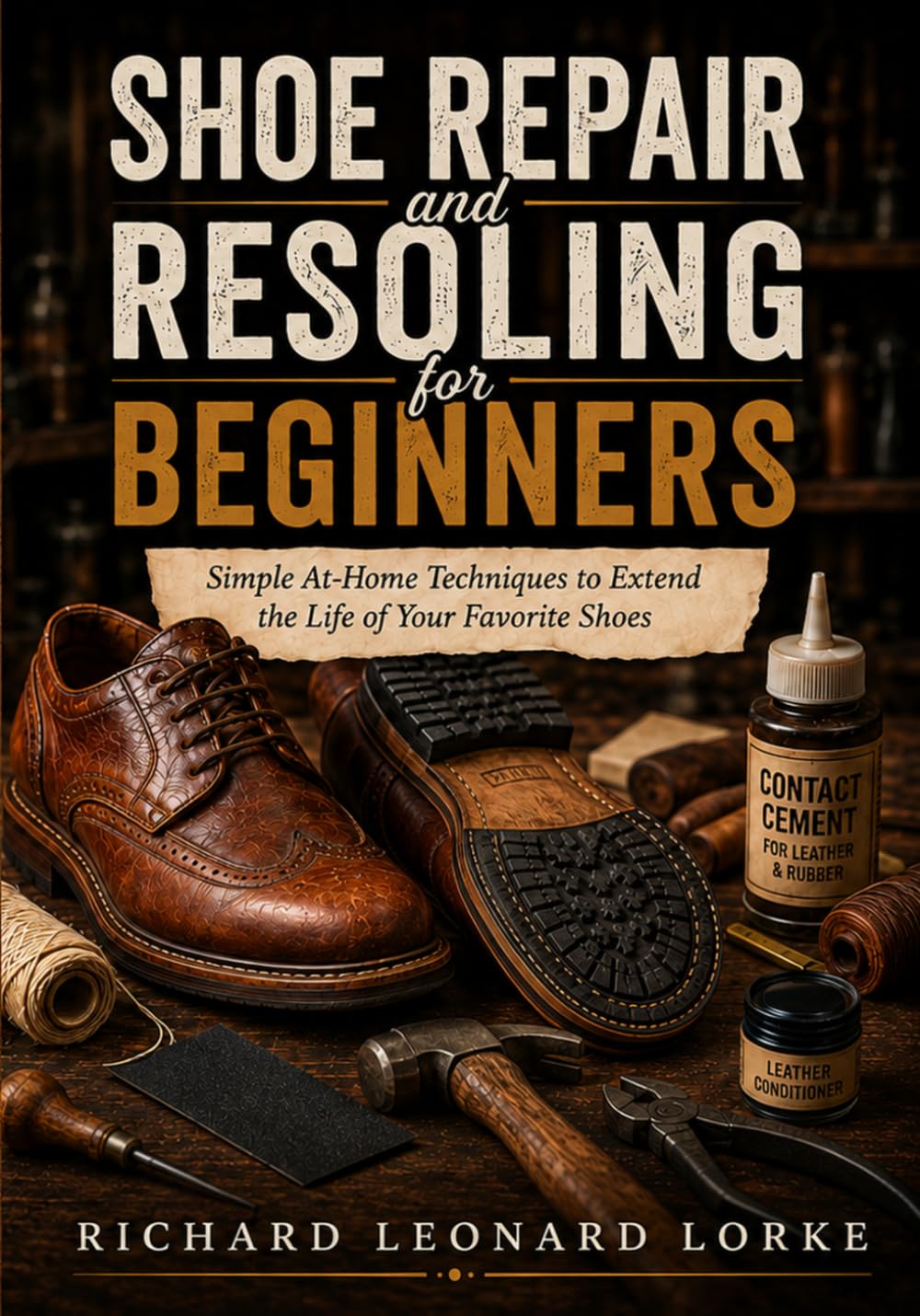 capítulo por capítulo baixar Shoe Repair and Resoling for Beginners: Simple At-Home Techniques to Extend the Life of Your Favorite Shoes