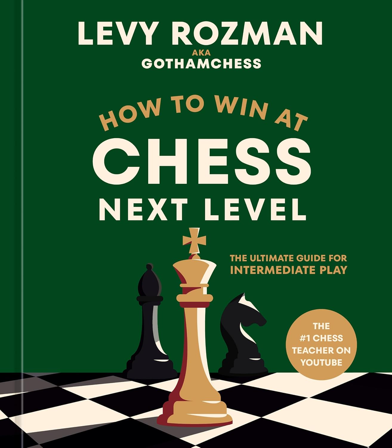 How to Win at Chess, Next Level: The Ultimate Guide for Intermediate Play (English Edition) baixar o livro de graça