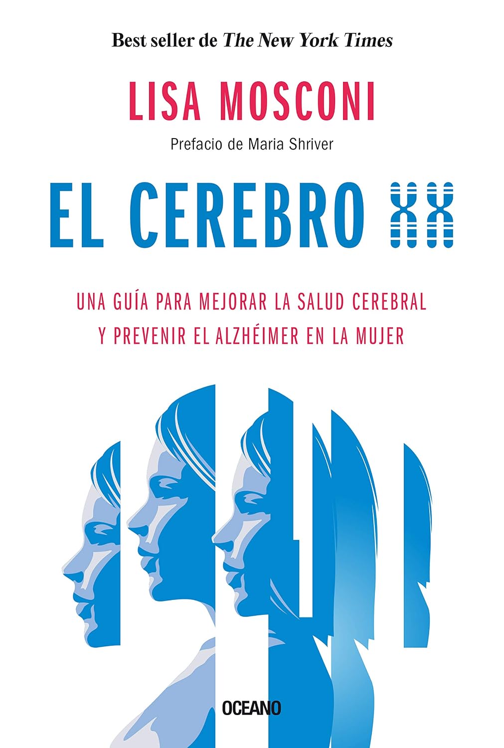 El cerebro XX: Una guía para mejorar la salud cerebral y prevenir el Alzheimer en la mujer (Para estar bien) (Spanish Edition) baixar livro de graça