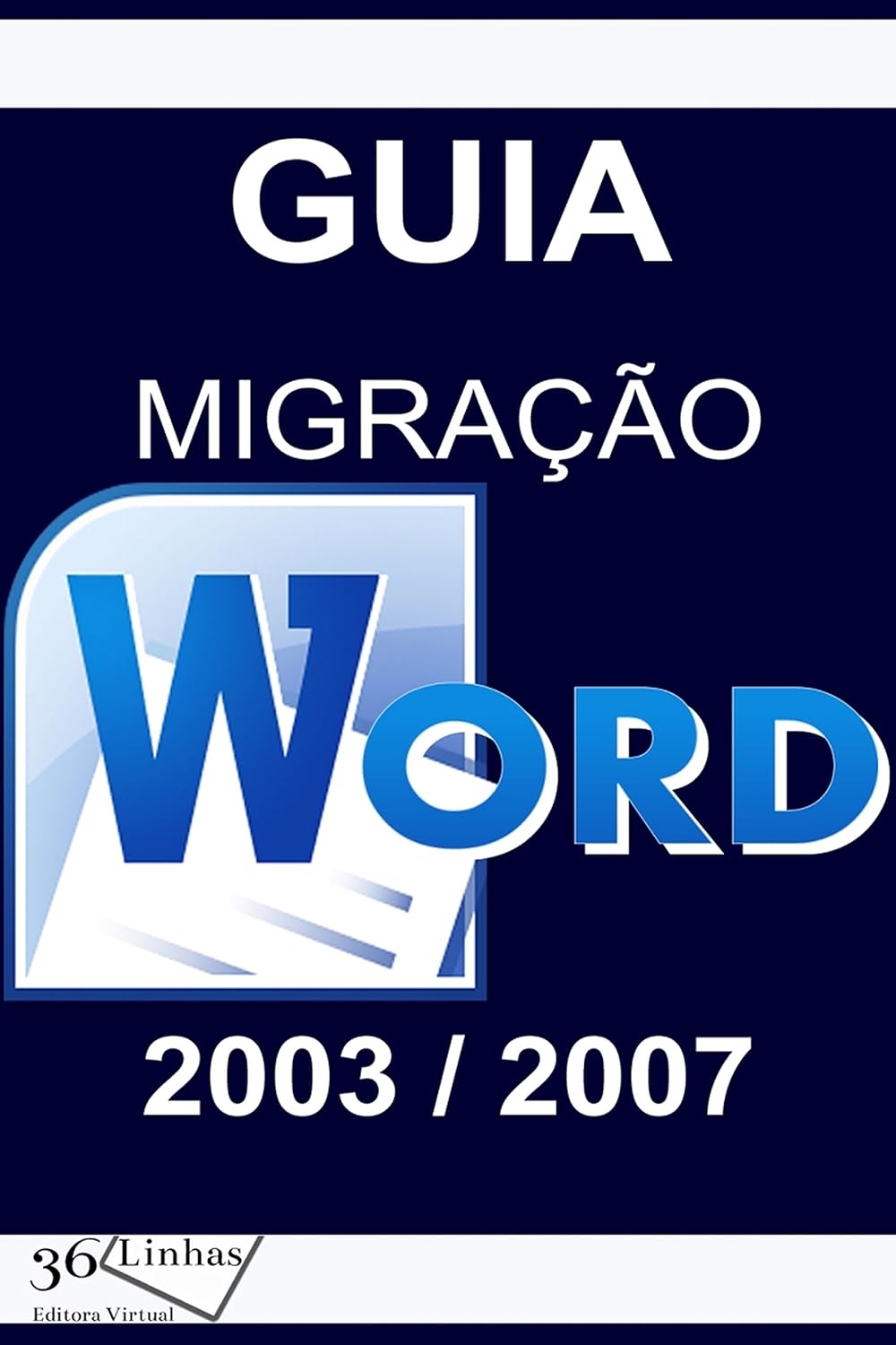 Guia Migração Word 2003/2007 baixar livro de graça