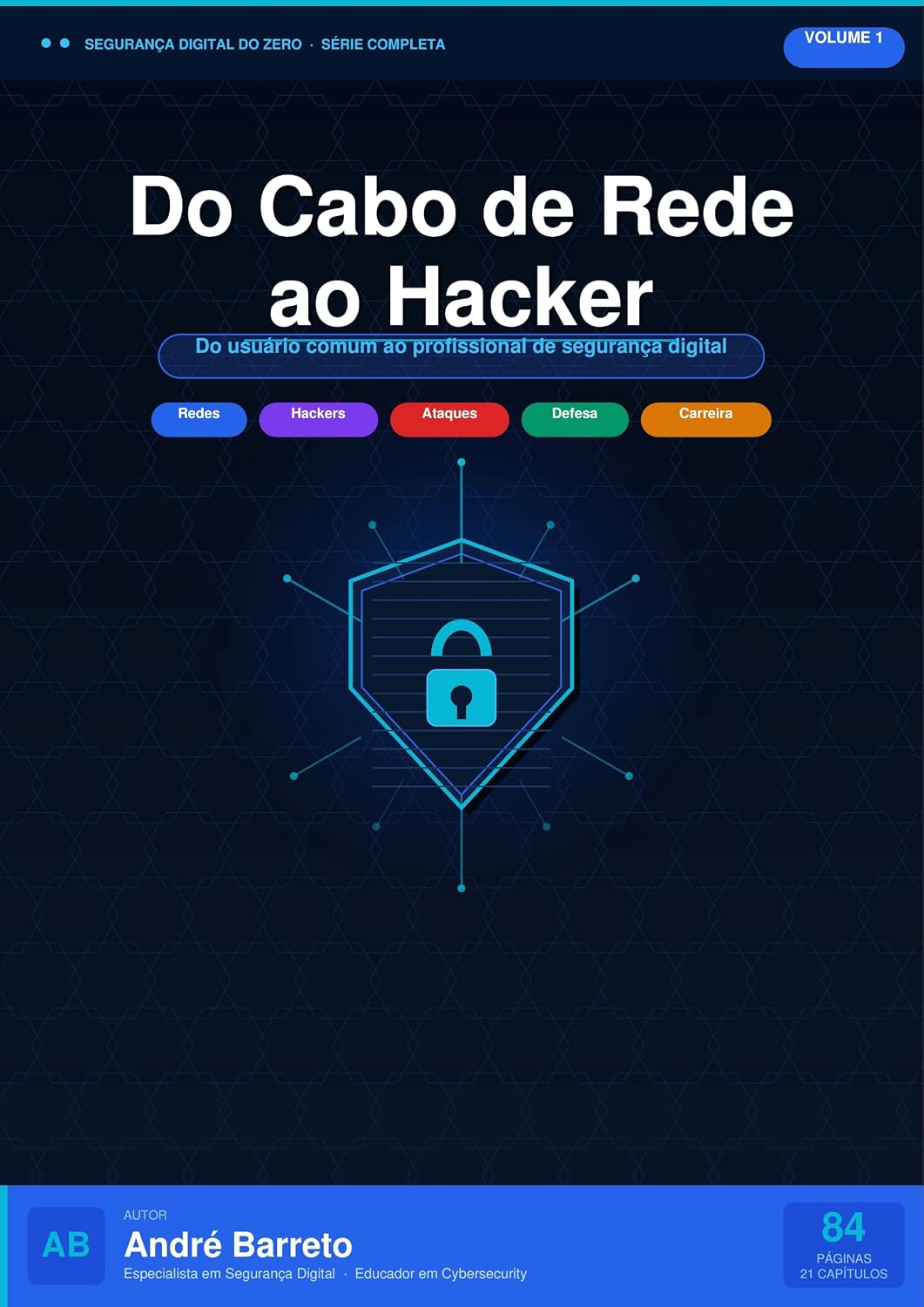 capítulo por capítulo baixar SEGURANÇA DIGITAL DO ZERO: DO CABO DE REDE AO HACKER - Do Usuário Comum Ao Profissional De Segurança Digital