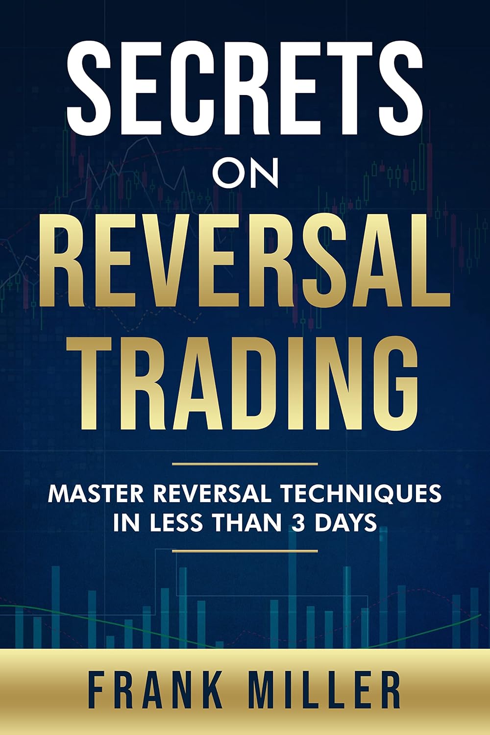 capítulo por capítulo baixar Secrets On Reversal Trading: Master Reversal Techniques In Less Than 3 days (English Edition)