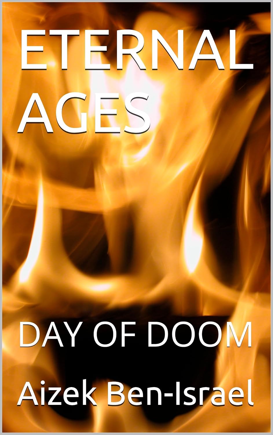 ETERNAL AGES: DAY OF DOOM (English Edition) baixar livro de graça