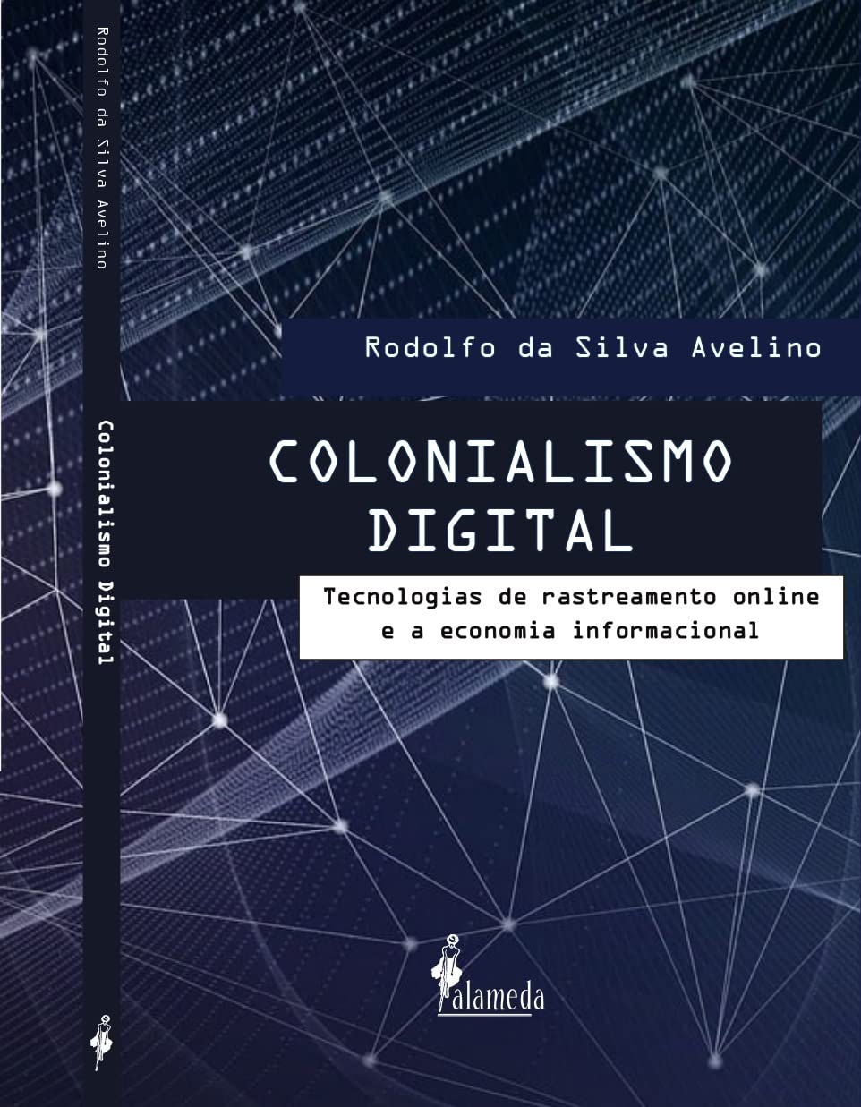 Colonialismo Digital: Tecnologias de Rastreamento Online e a Economia Informacional baixar livro de graça