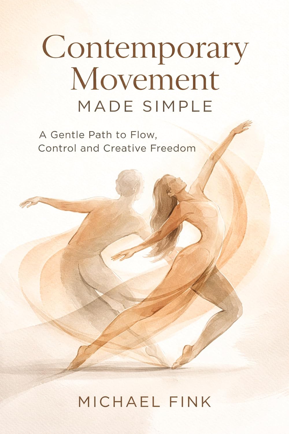 Contemporary Movement Made Simple: A Gentle Path to Flow, Control, and Creative Freedom (English Edition) baixar o livro de graça