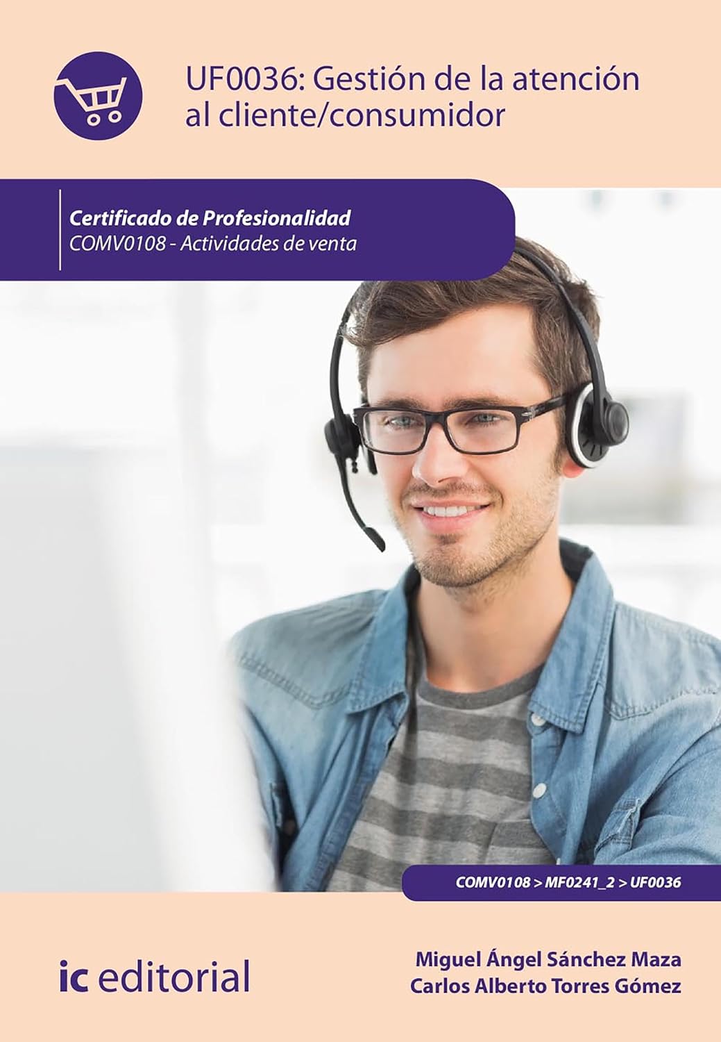 Gestión de la atención al cliente/consumidor. COMV0108 (Spanish Edition) baixar o livro de graça