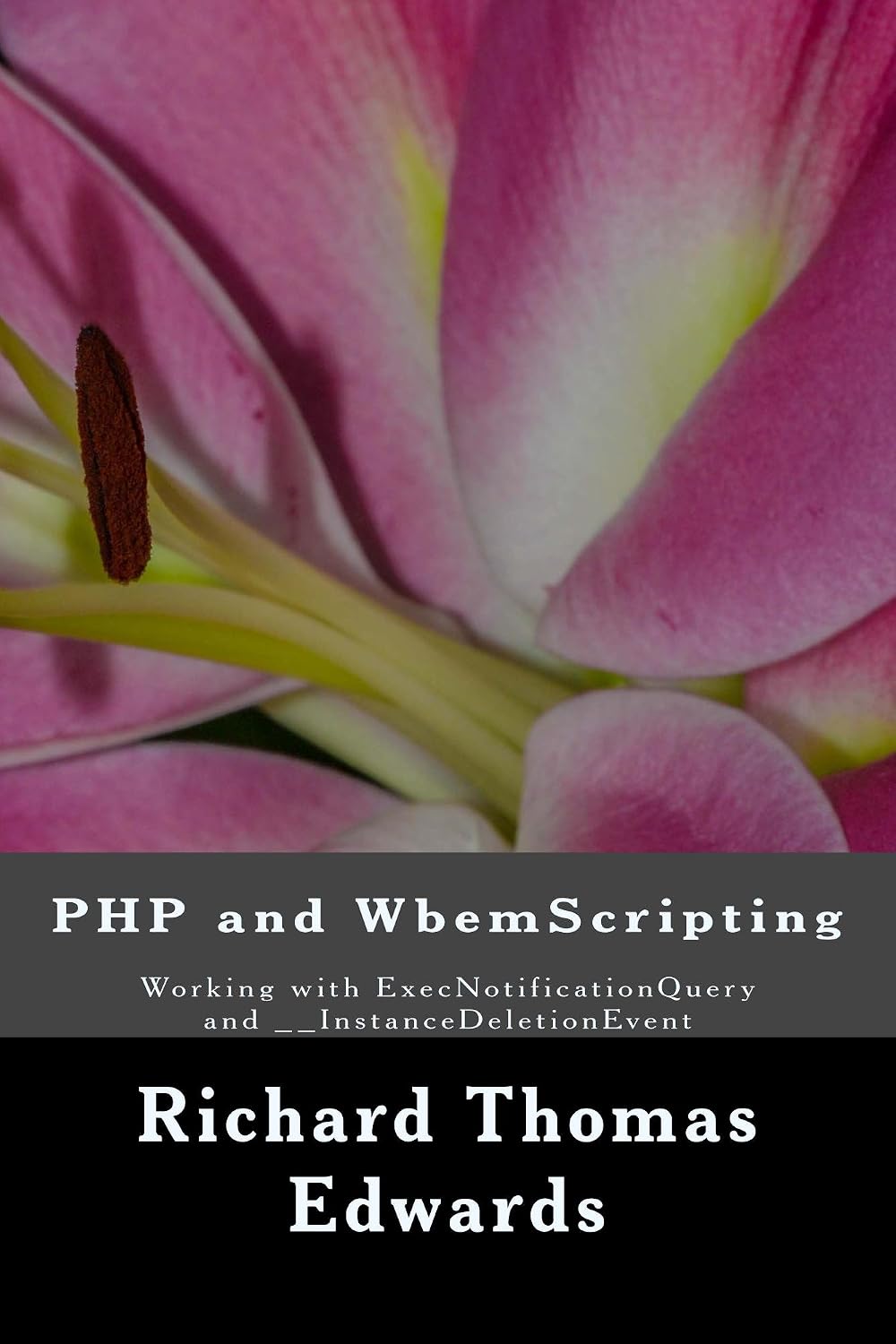 PHP and WbemScripting: Working with ExecnotificationQuery and __InstanceDeletionEvent (English Edition) baixar livro de graça