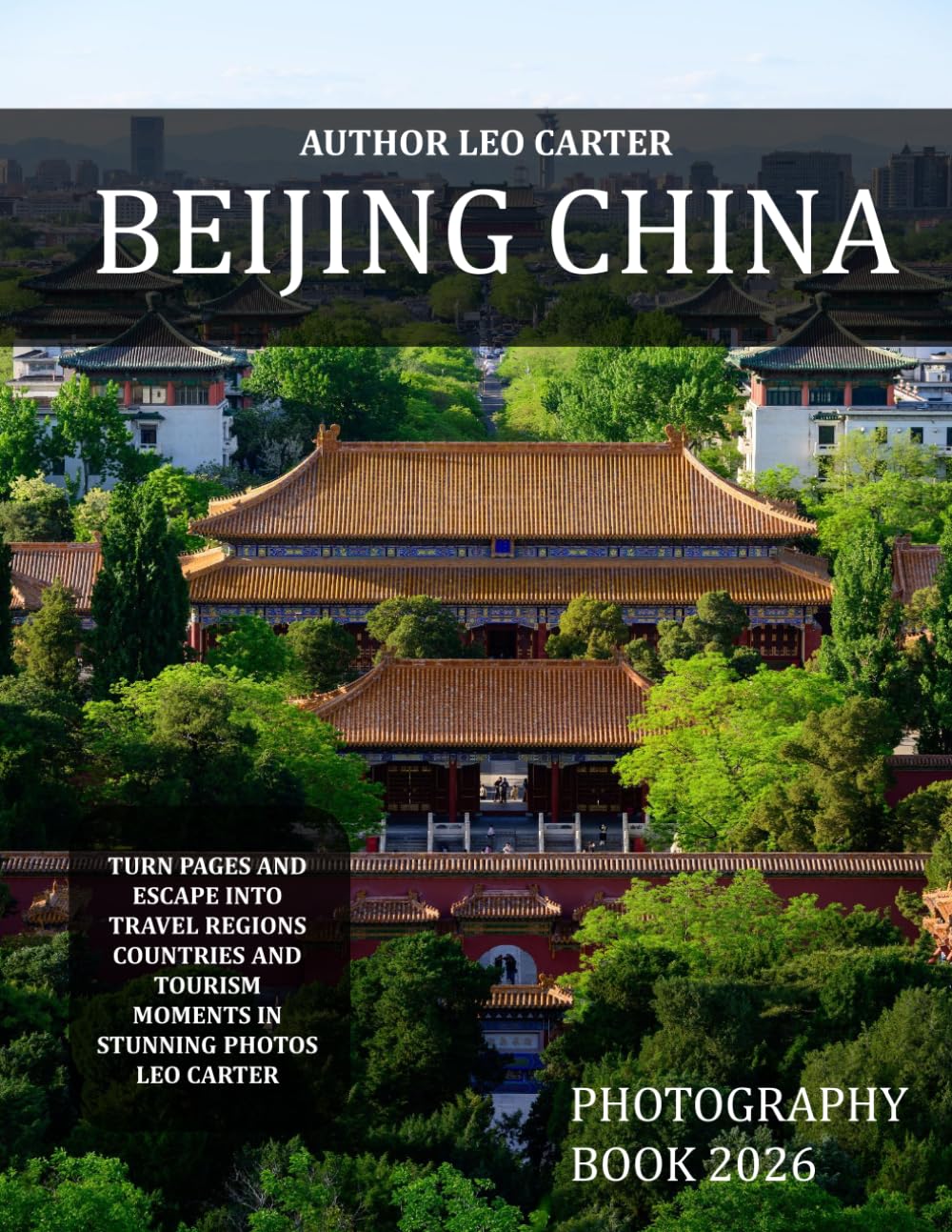 ler totalmente Beijing China: A Collection of 40 Scenic Photographs Showcasing the Agra Beijing China