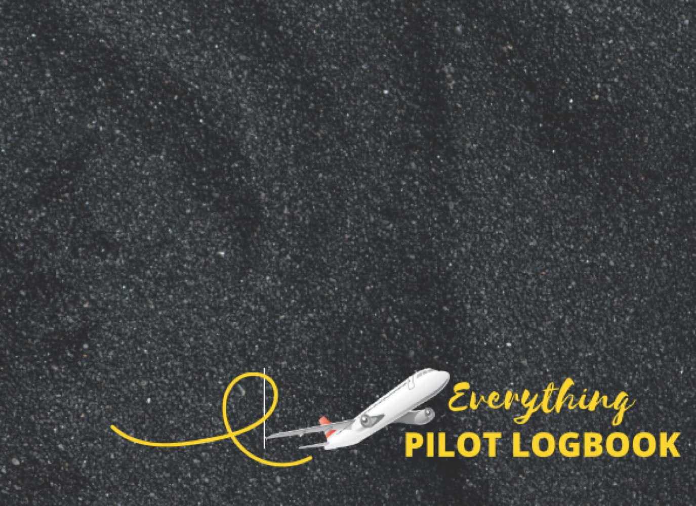 capítulo por capítulo baixar Everything Pilot Logbook: Professional Pilot Log Book, 8.25" x 6", 100 pages Log Book for Pilot, Co-Pilot and Student Pilot