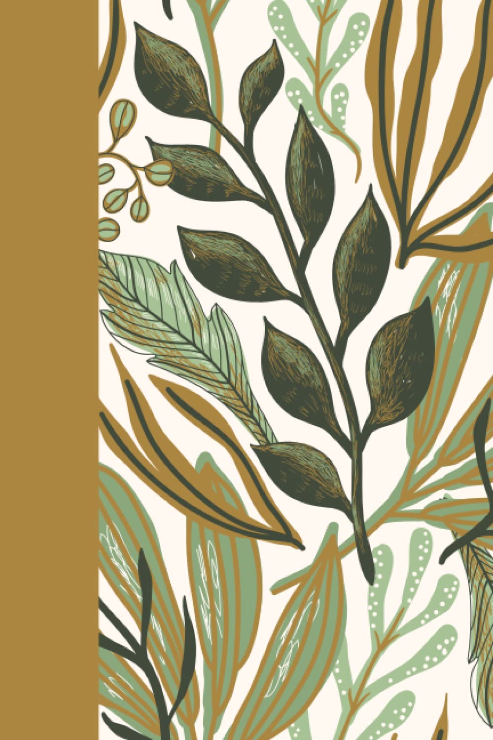 Notebook: Notebook with Greenery -- Botanist's Notebook -- Gardener's Notebook -- 70s Greens and Browns Aesthetic baixar o livro de graça