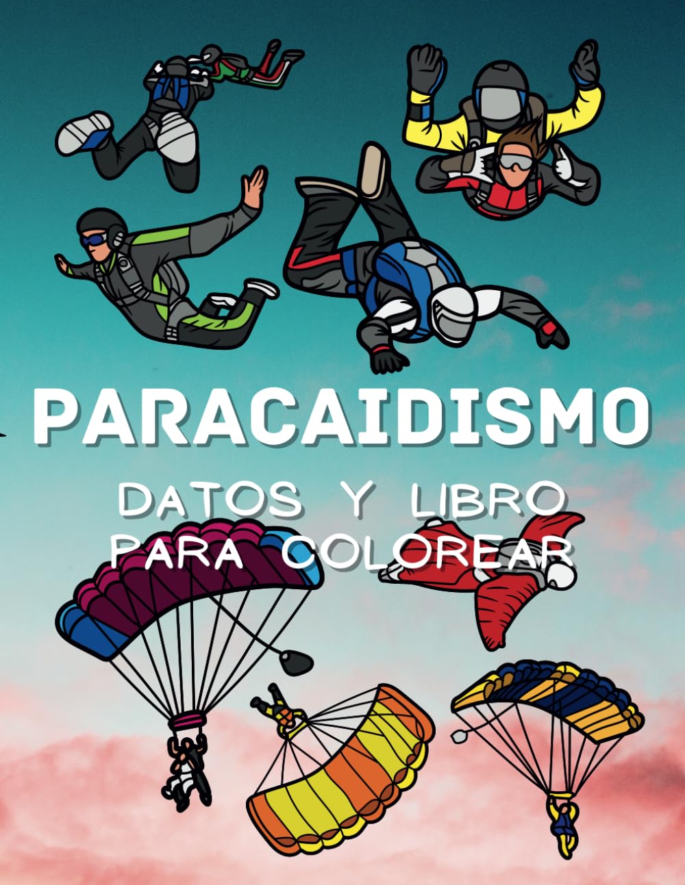 Datos de paracaidismo y libro para colorear: para niños de 2 a 12 años (Spanish Edition) baixar livro de graça