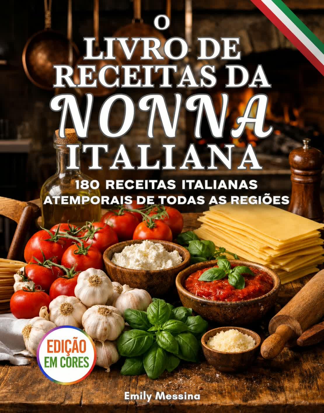 ler totalmente O livro de receitas da nonna italiana: 180 receitas italianas atemporais de todas as regiões