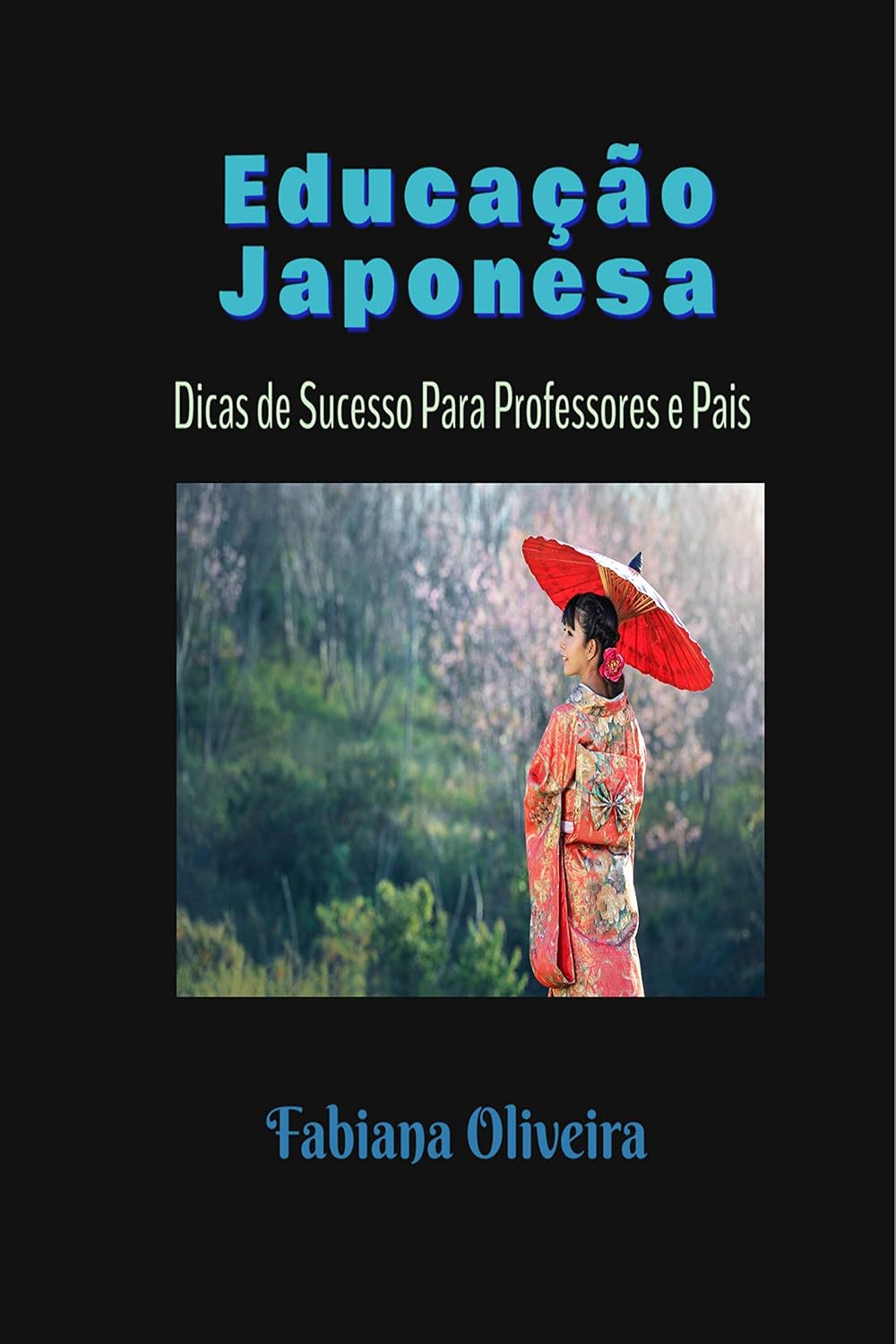Educação Japonesa: Dicas de Sucesso Para Professores e Pais baixar o livro de graça