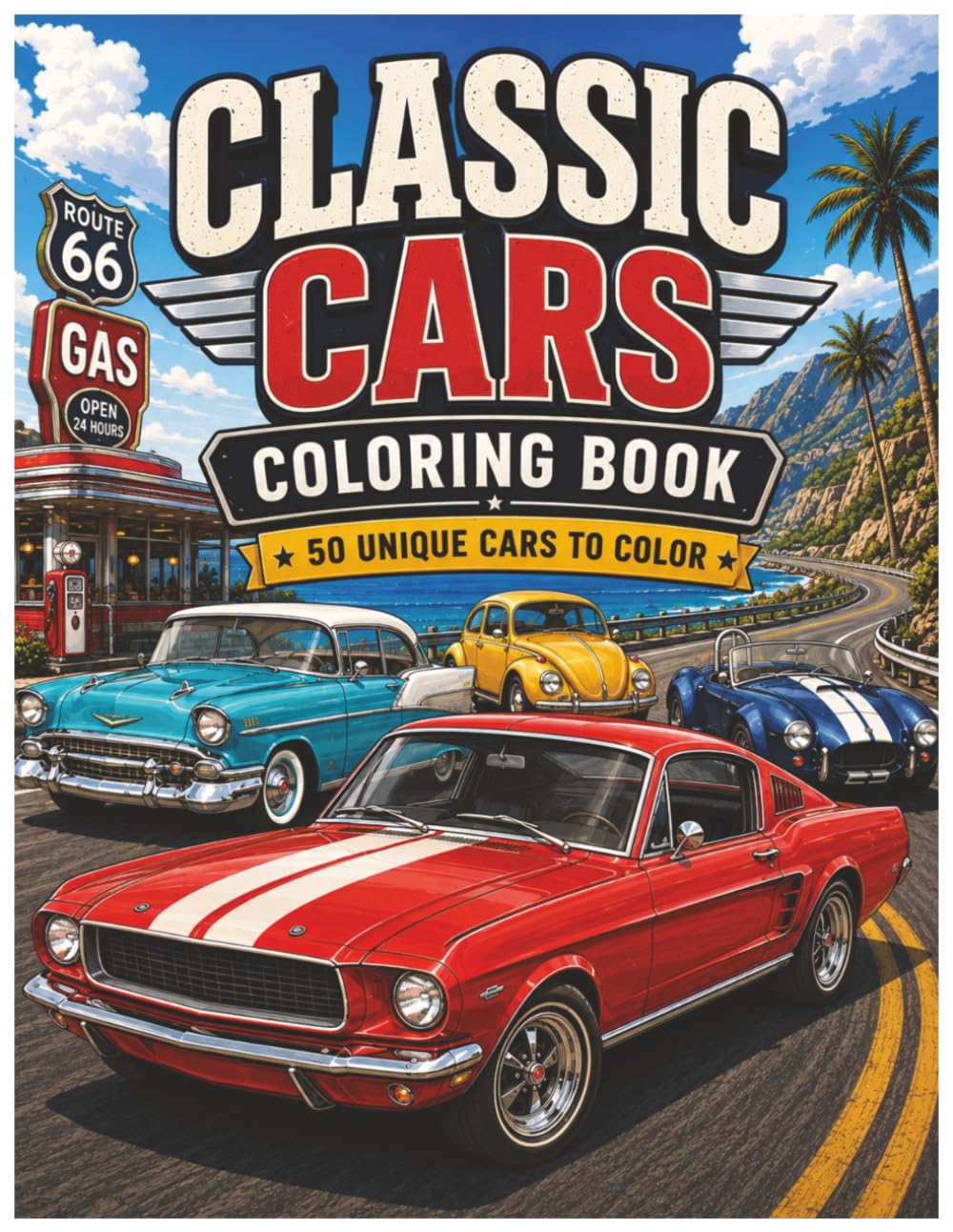 Classic Cars Coloring Book: 50 Detailed Vintage, Muscle, Sports & Exotic Cars to Color | Fun for Teens, Adults, and Car Enthusiasts baixar o livro de graça