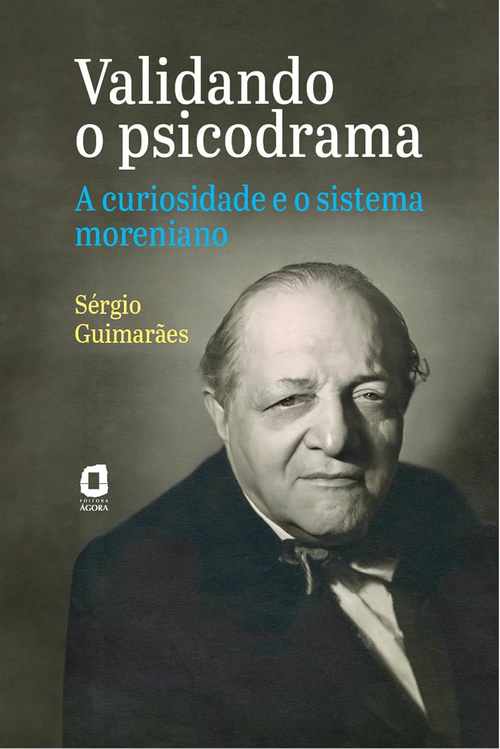 ler totalmente Validando o psicodrama: A curiosidade e o sistema moreniano