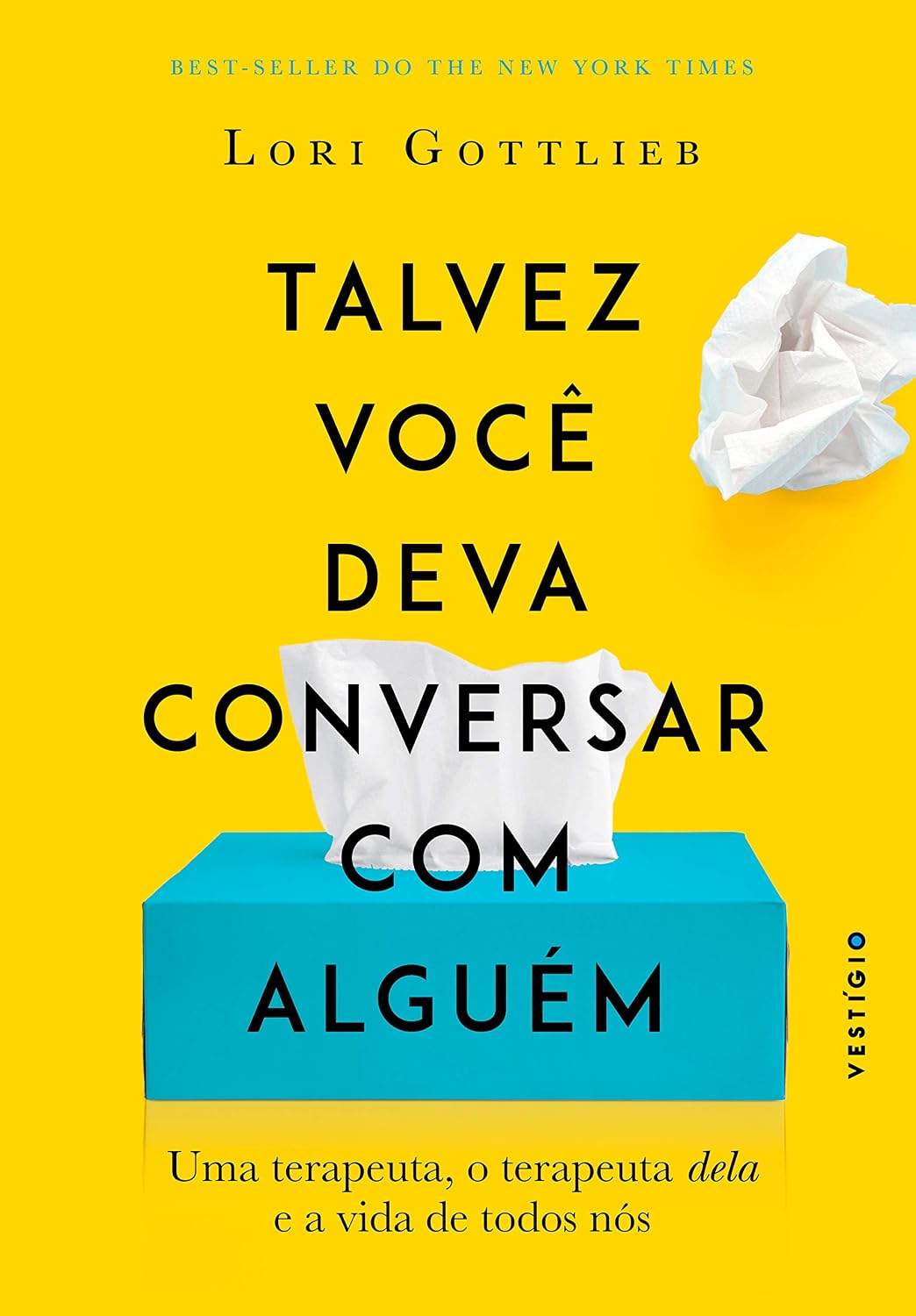 Talvez você deva conversar com alguém: Uma terapeuta, o terapeuta dela e a vida de todos nós baixar o livro de graça