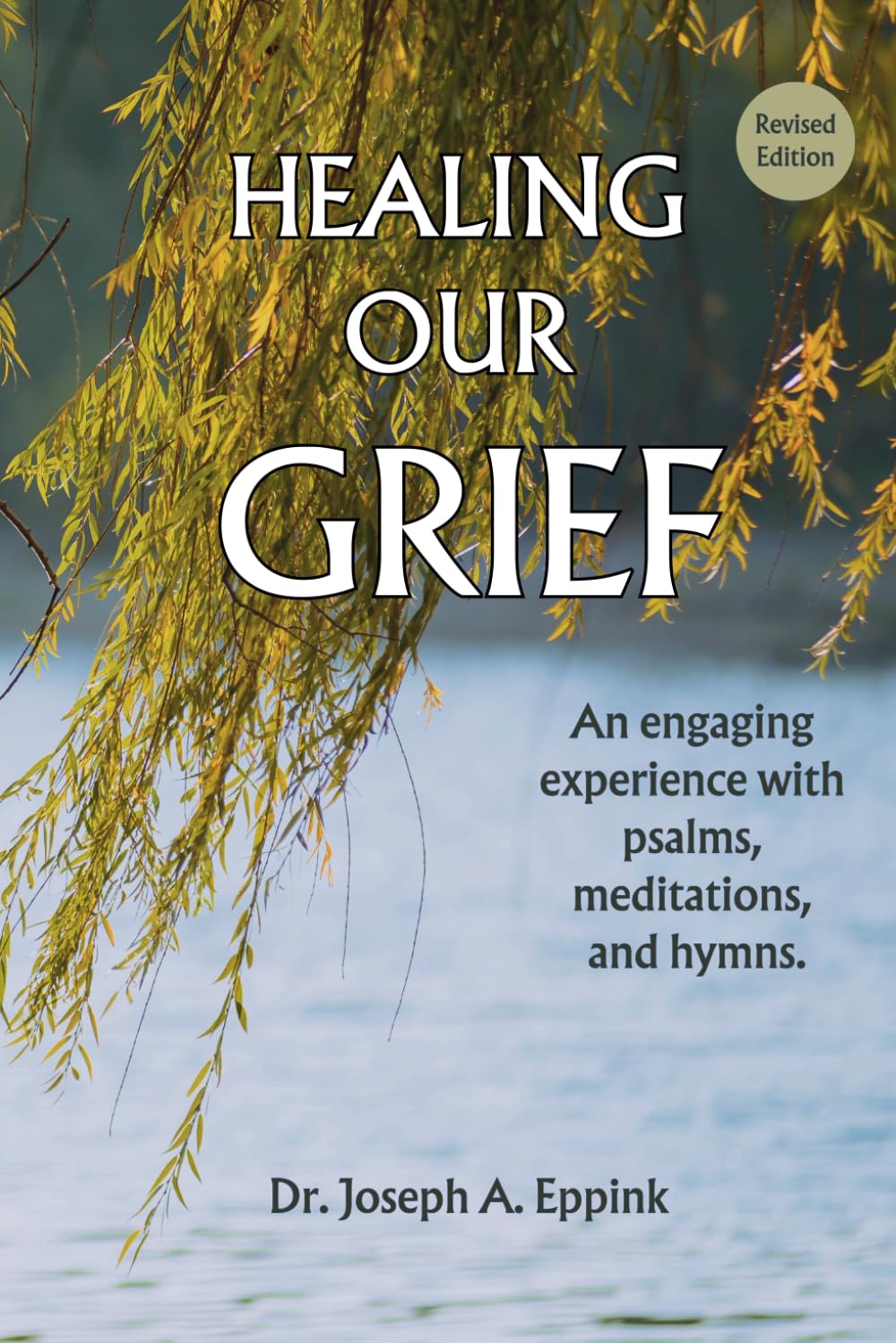 ler totalmente Healing Our Grief: An engaging experience with psalms, meditations, and hymns.