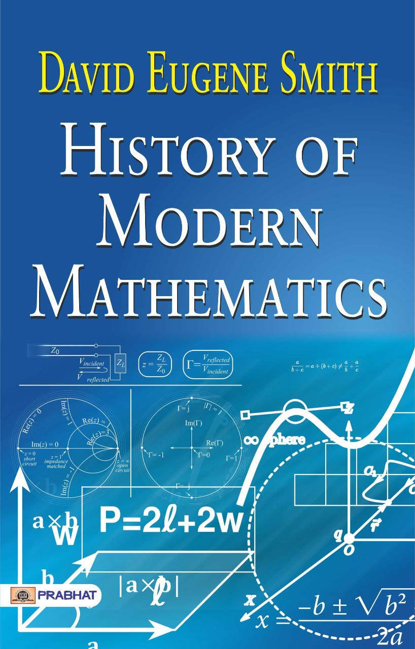 History of Modern Mathematics: Tracing the Evolution of Mathematical Thought (English Edition)