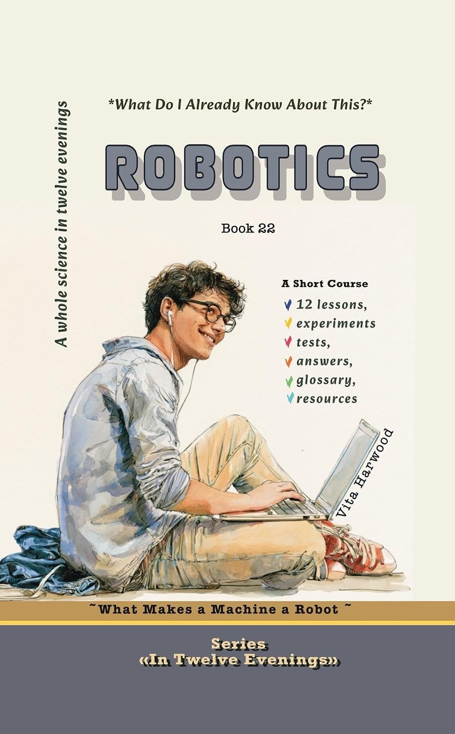 capítulo por capítulo baixar Robotics:What Makes a Machine a Robot: What Do I Already Know About This? (In Twelve Evenings Book 22) (English Edition)