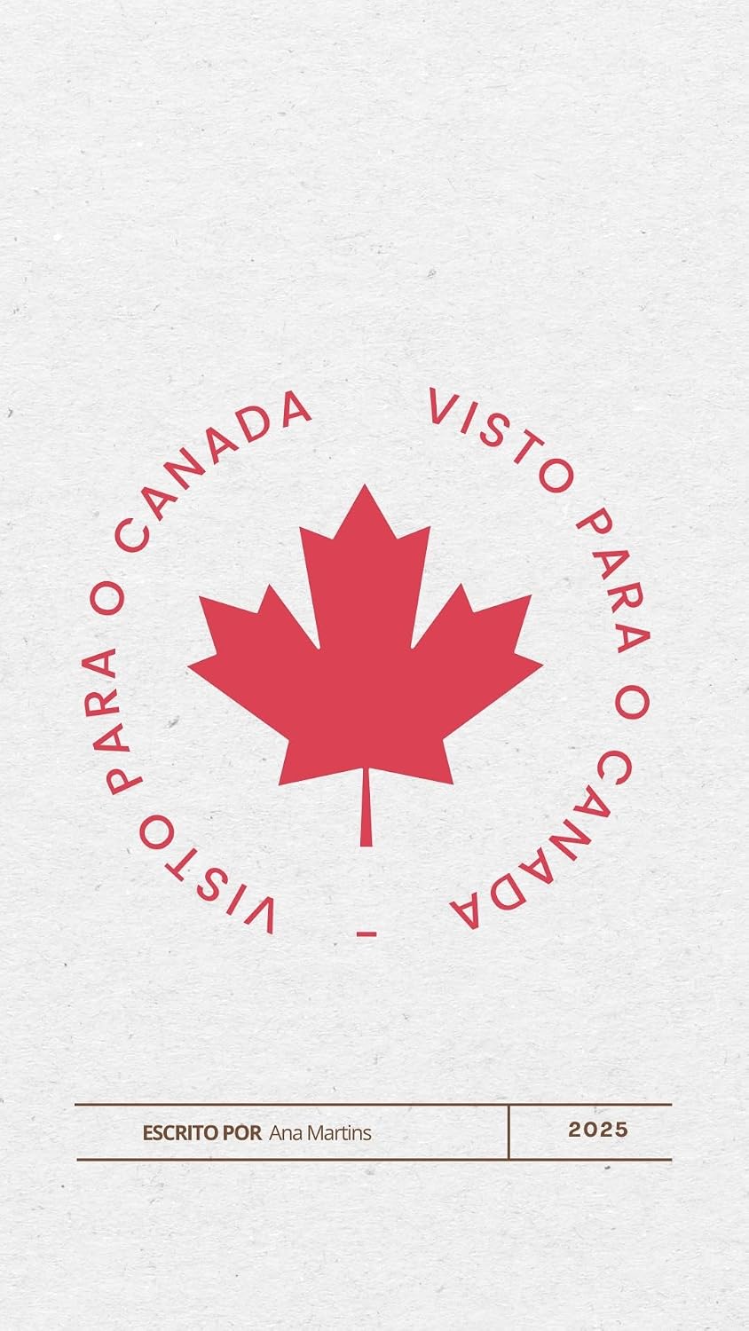 capítulo por capítulo baixar Guia Rápido de Vistos para o Canadá: Turismo, Estudos, Trabalho e Residência Permanente