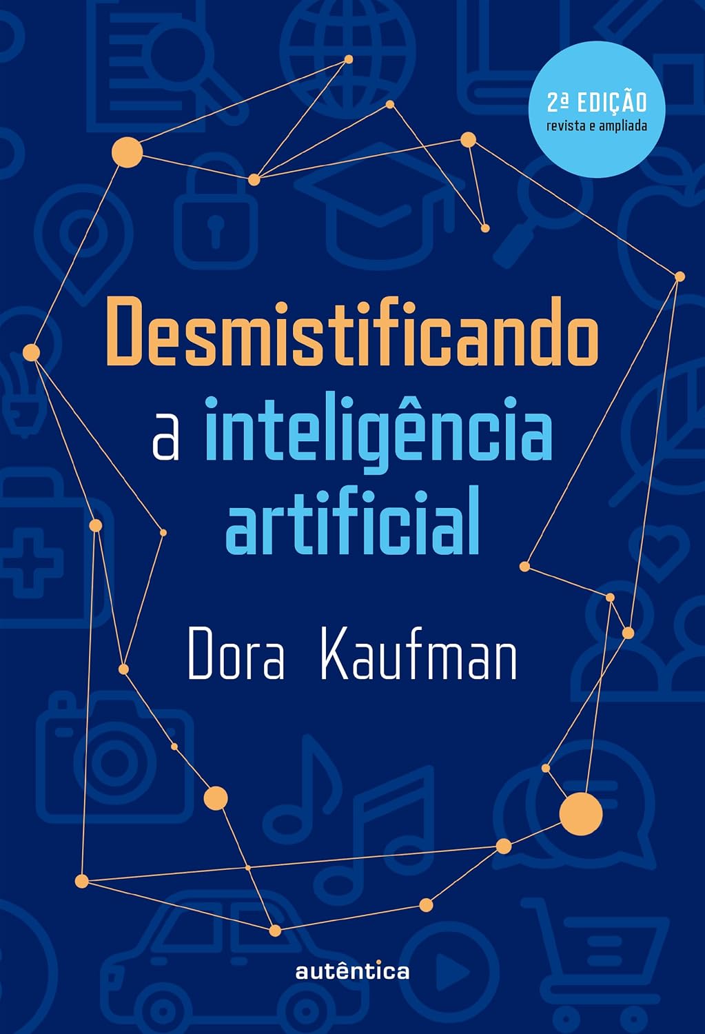 ler totalmente Desmistificando a inteligência artificial: 2ª Edição revisada e ampliada