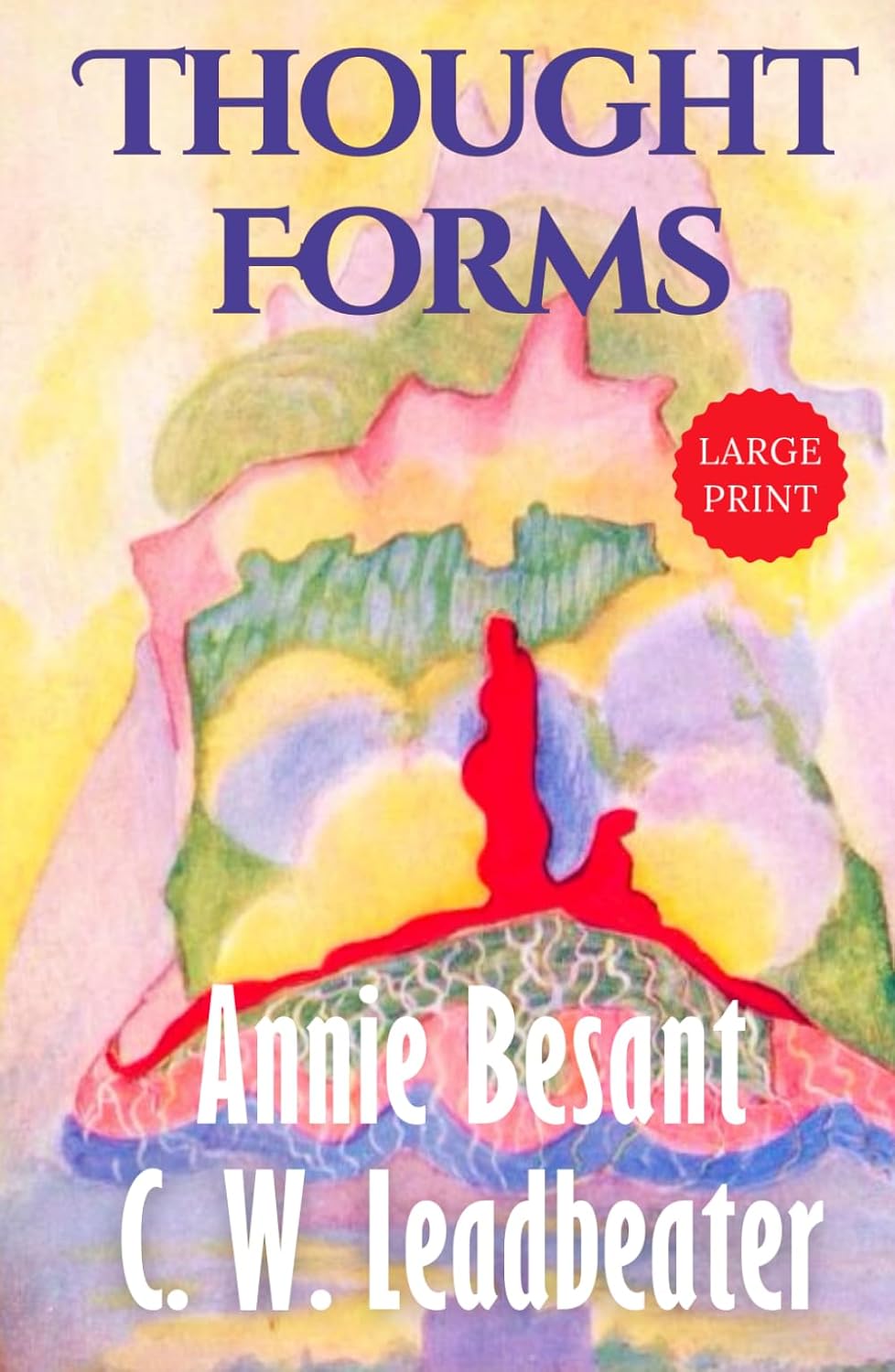 ler totalmente Thought Forms (Illustrated) LARGE PRINT: Annie Besant’s Clairvoyant Guide to Thought Shapes, Energy, and the Astral Plane – Original 1905 Edition HARDCOVER