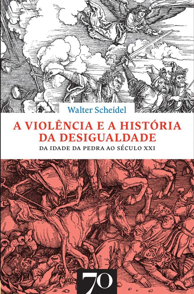 A violência e a história da desigualdade: da Idade da Pedra ao século XXI baixar livro de graça