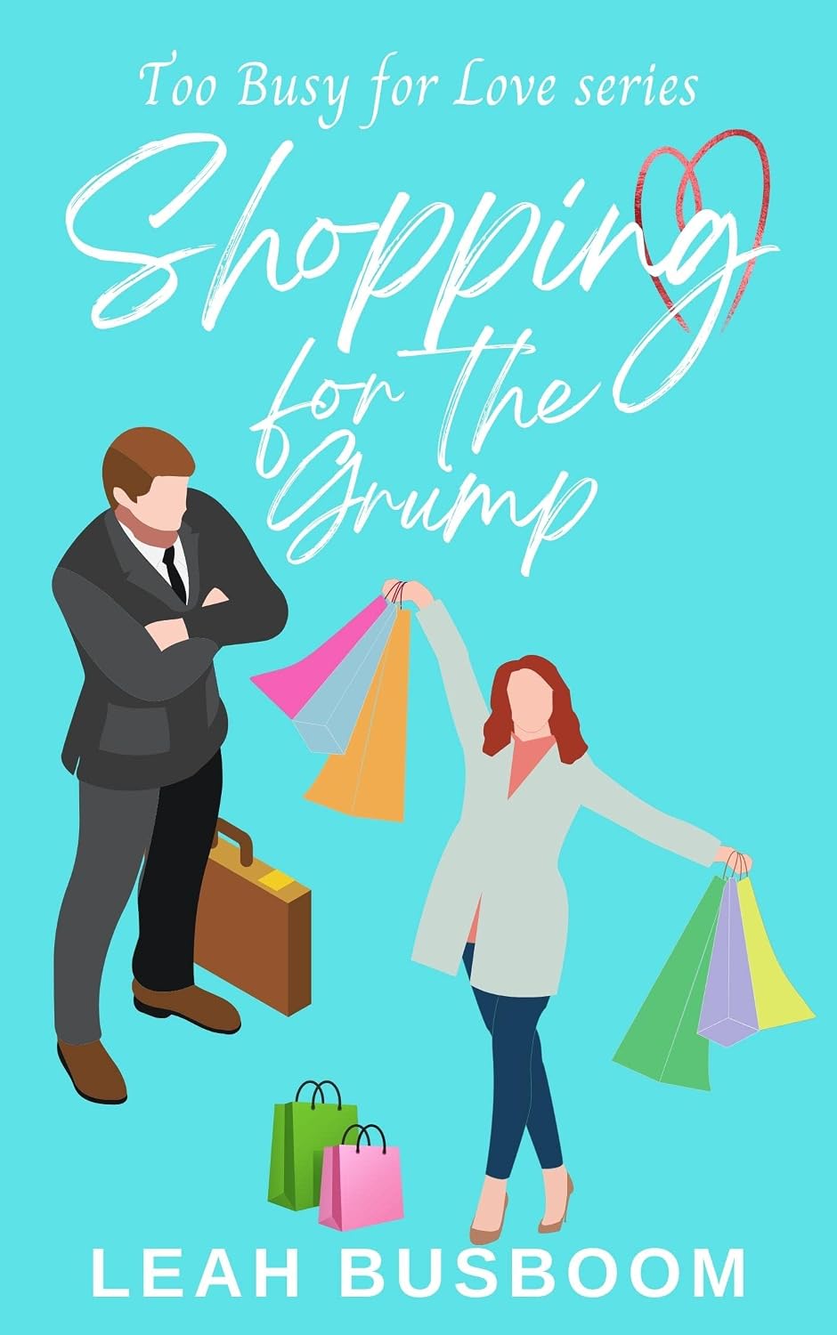Shopping for the Grump: A Sweet Rom Com (Too Busy for Love Book 1) (English Edition) baixar o livro de graça