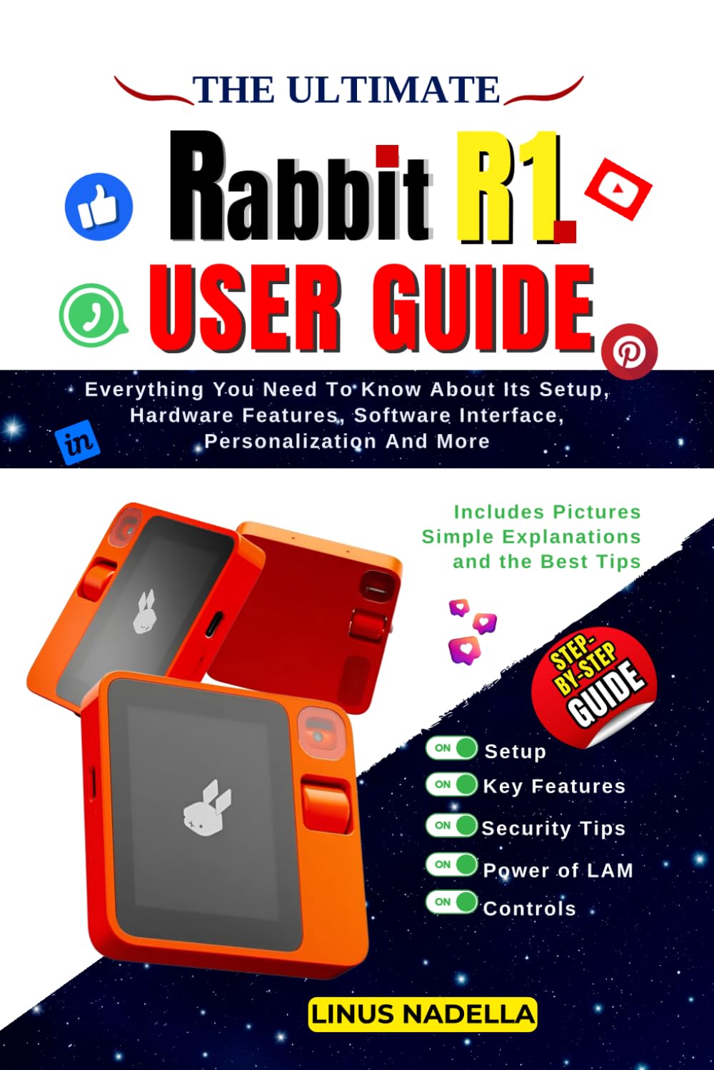 The Ultimate Rabbit R1 User Guide: Everything You Need To Know About Its Setup, Hardware Features, Software Interface, Personalization And More baixar o livro de graça