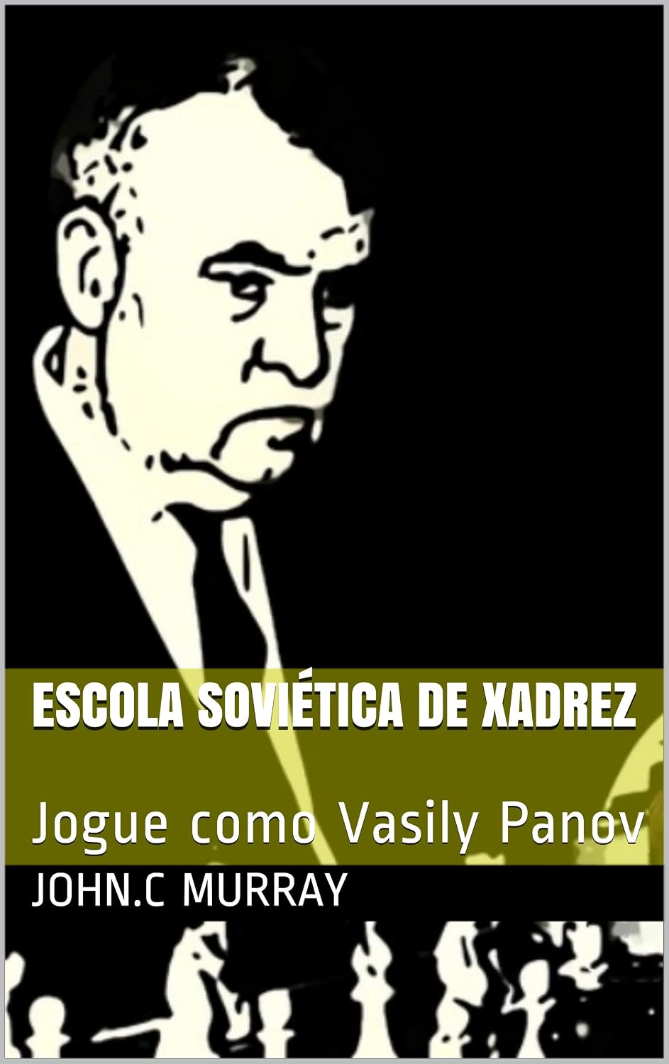 Escola Soviética de Xadrez: Jogue como Vasily Panov baixar livro de graça