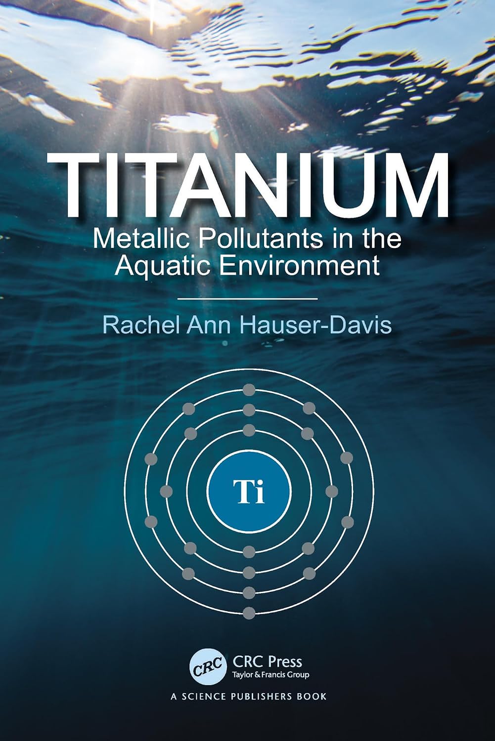 Titanium: Metallic Pollutants in the Aquatic Environment (English Edition) baixar o livro de graça
