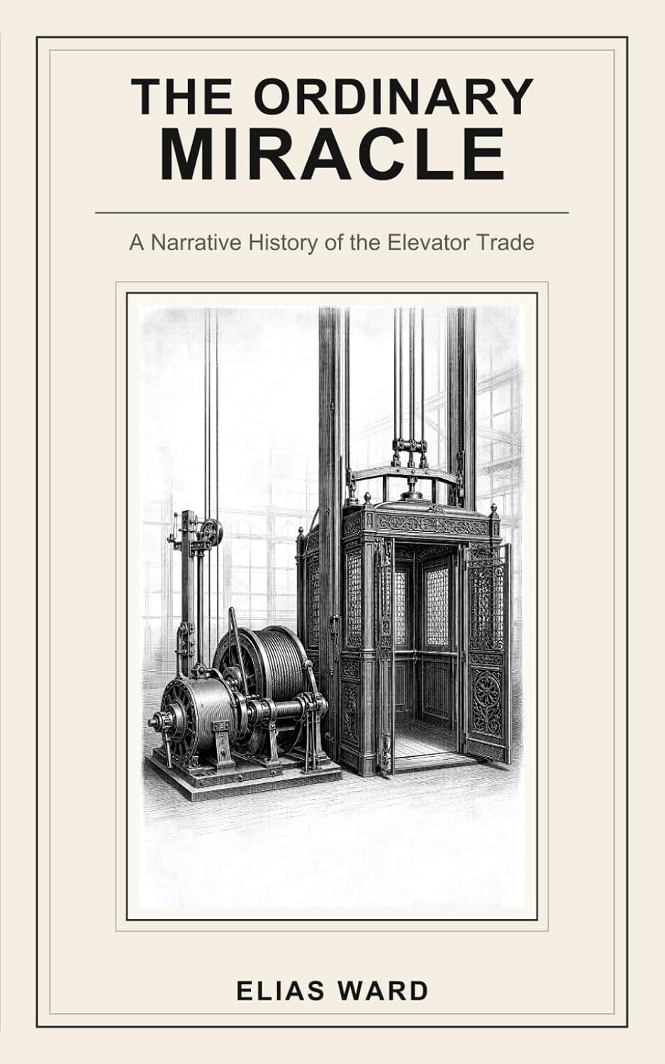 ler totalmente The Ordinary Miracle: A Narrative History of the Elevator Trade