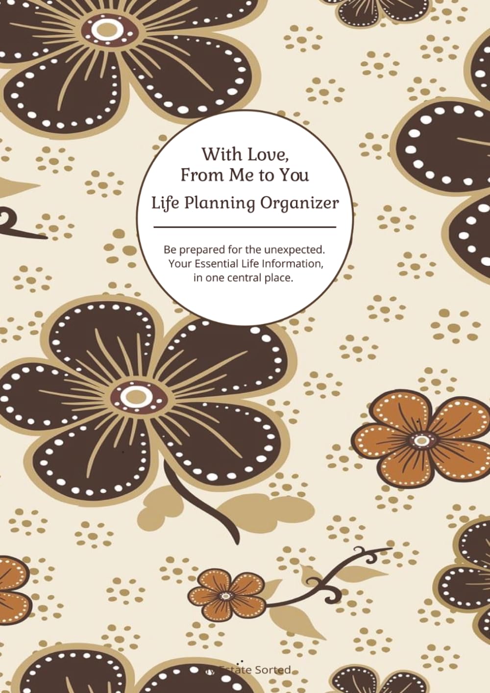 With Love From Me To You - The Ultimate End of Life Planner & Organizer: Because your end of life wishes matter… baixar o livro de graça