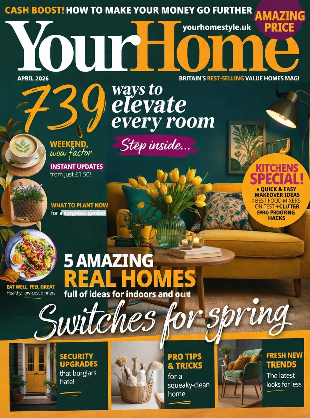 ler totalmente Your Home Magazine Featuring 739 Ways to Elevate Every Room Kitchen Special Quick and Easy Makeover Ideas Clutter Proofing Hacks Real Homes Inspiration... and Fresh Spring Trends (English Edition)