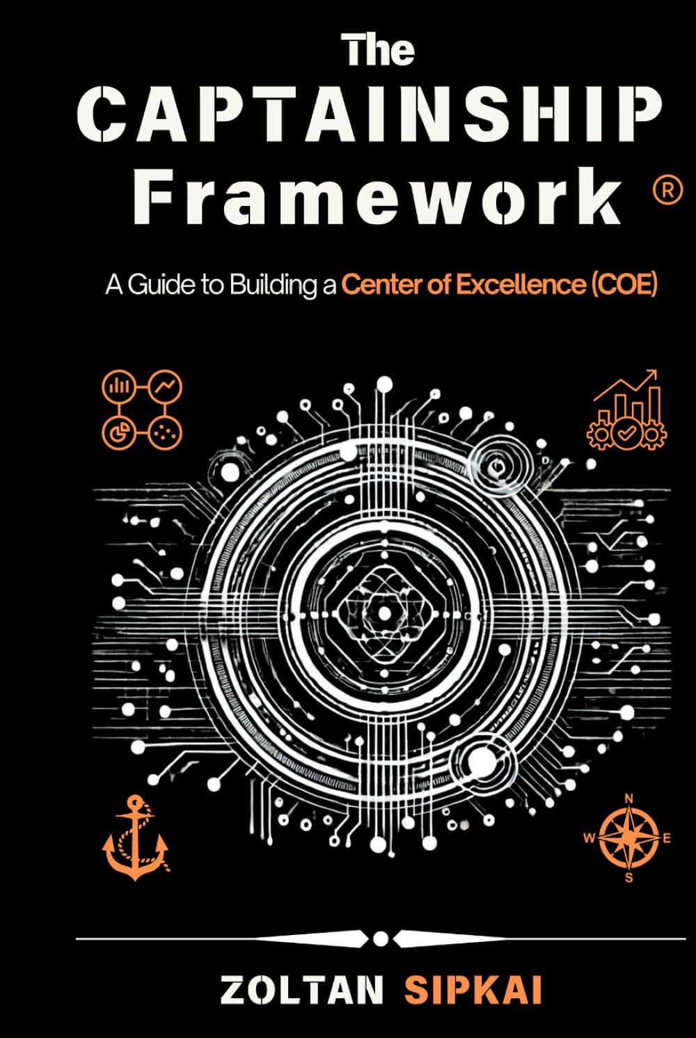 ler totalmente The Captainship Framework: A Guide to Building a Center of Excellence (COE)