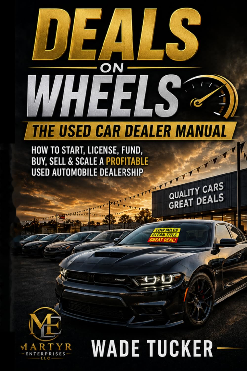 Deals on Wheels: The Used Car Dealer Manual baixar o livro de graça
