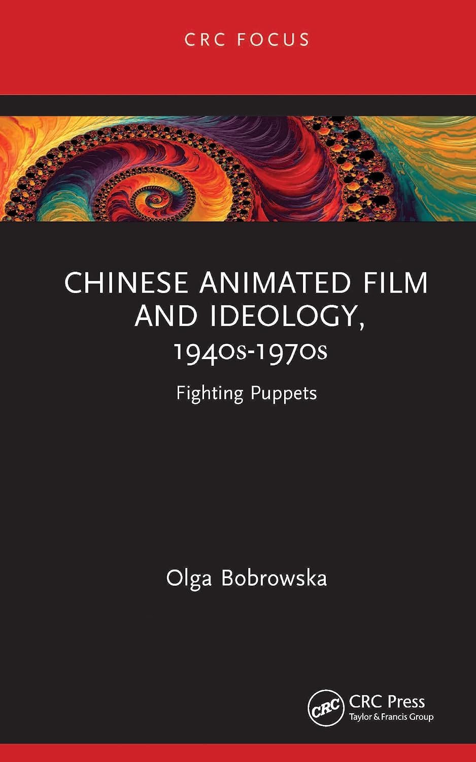 ler totalmente Chinese Animated Film and Ideology, 1940s-1970s: Fighting Puppets (Focus Animation) (English Edition)