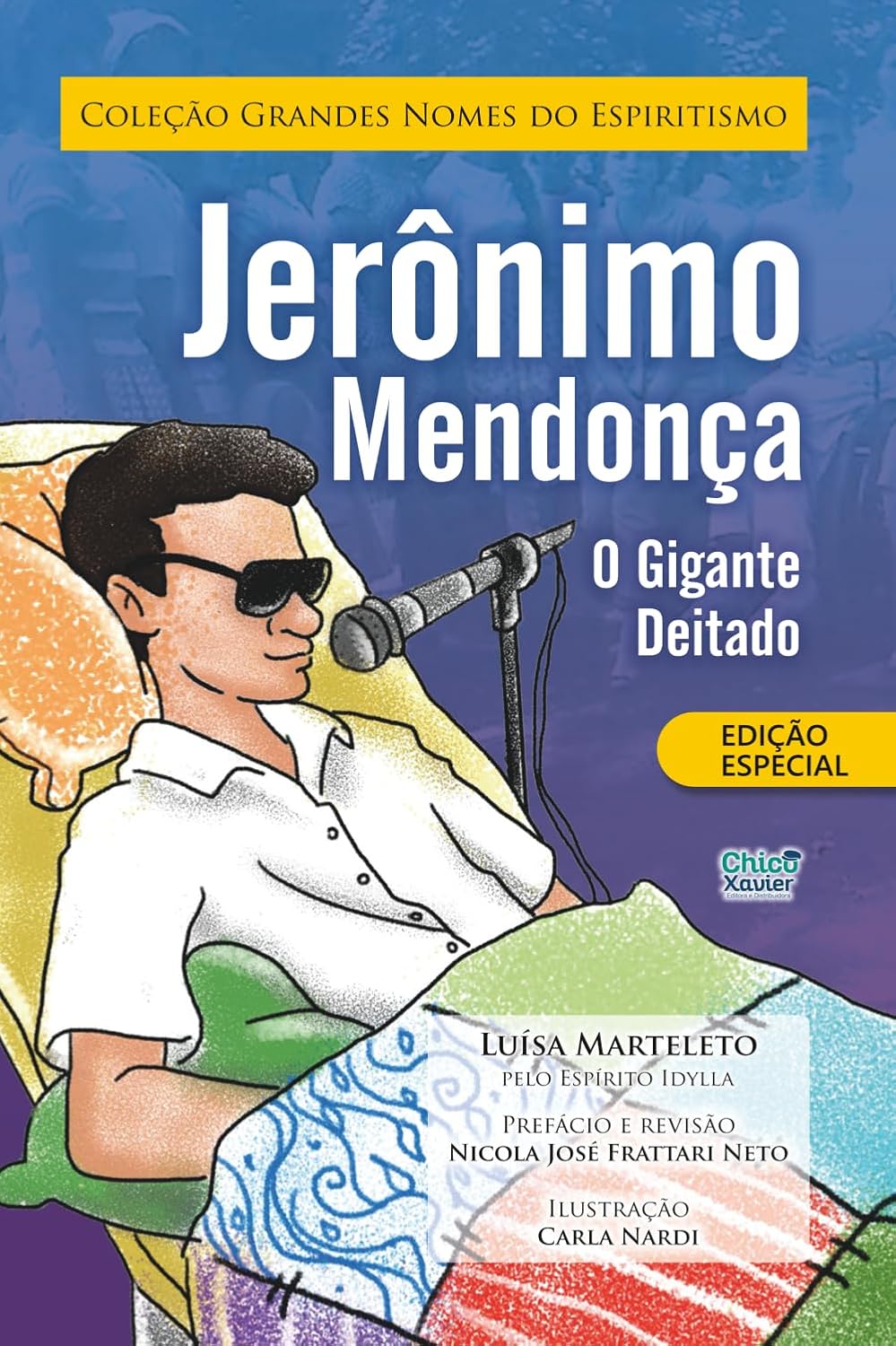 Jeronimo Mendonca - O Gigante Deitado: Coleção Grandes Nomes do Espiritismo (Portuguese Edition) baixar livro de graça