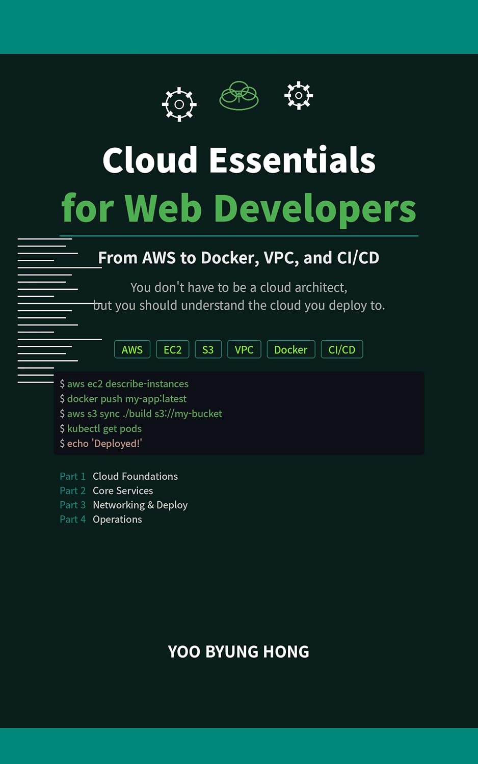 Cloud Essentials for Web Developers: A Hands-On Guide to AWS, Containers, CI/CD, and Cloud Architecture (English Edition) baixar livro de graça