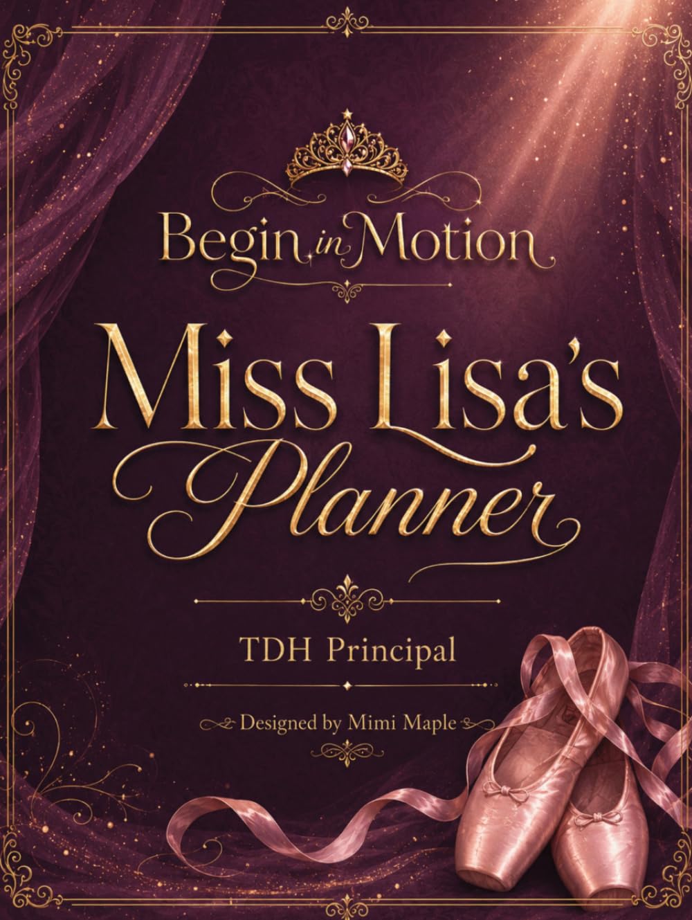 ler totalmente Begin in Motion MISS LISA: Curated for TDH Academy