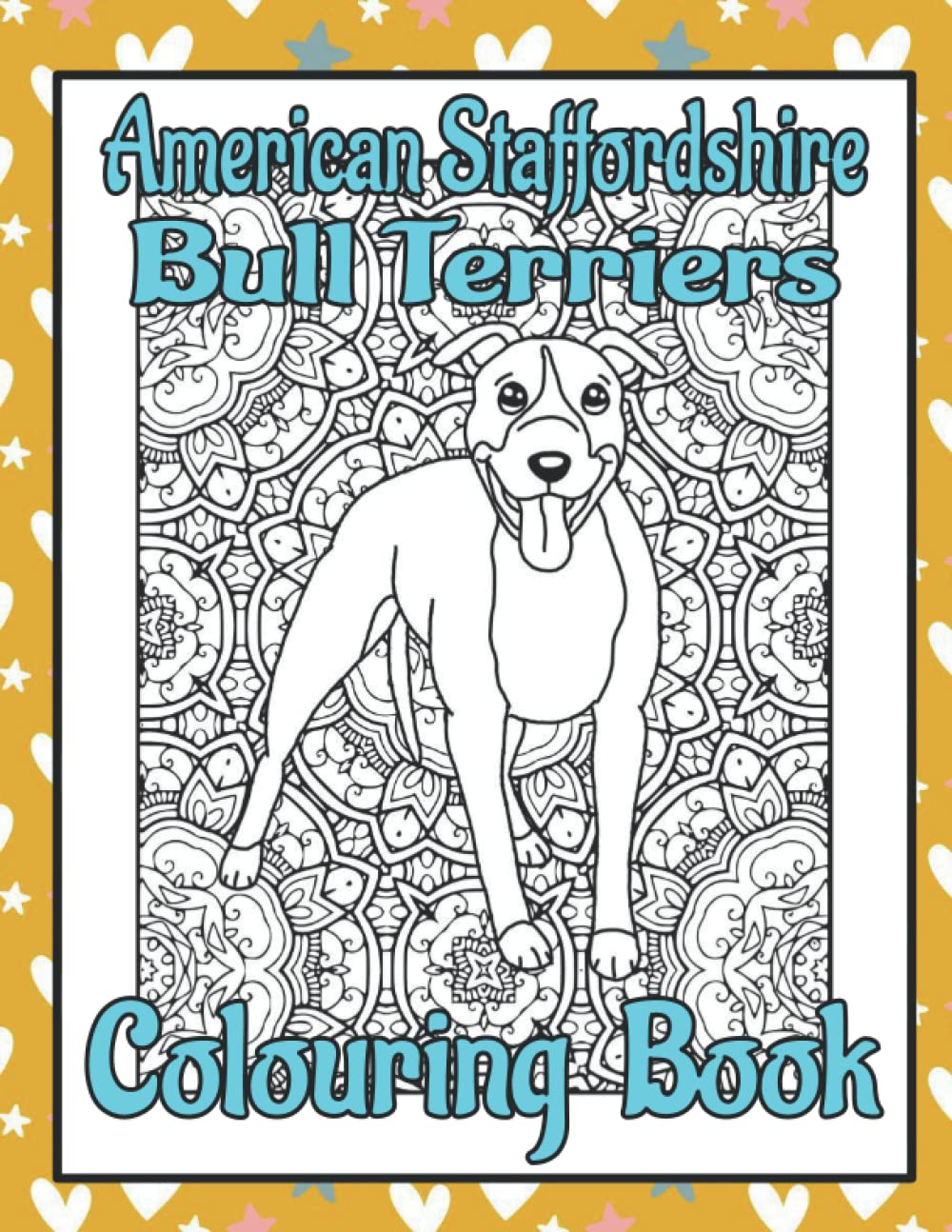 capítulo por capítulo baixar American Staffordshire Bull Terriers Colouring Book: Mindfulness colouring books for adults dogs (Bully Dog Colouring Books by Trevlora)