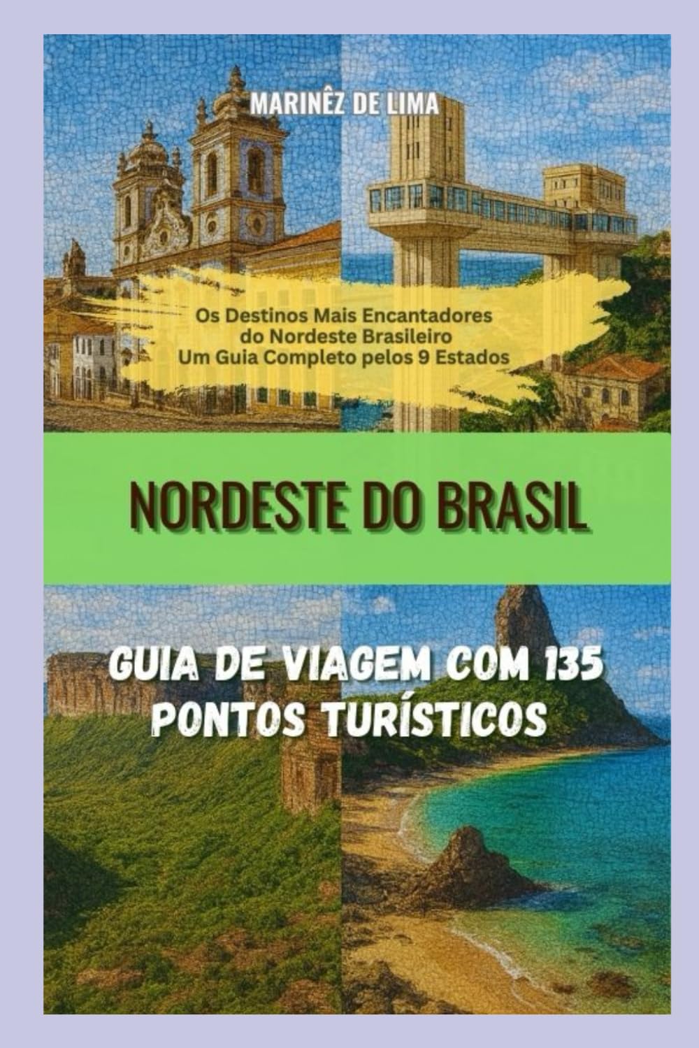 ler totalmente Nordeste do Brasil: Guia de viagem com 135 Pontos Turísticos (Portuguese Edition)